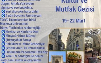 Bakü ve Nevruz Kültür ve Mutfak Gezisi (18-21 Mart)